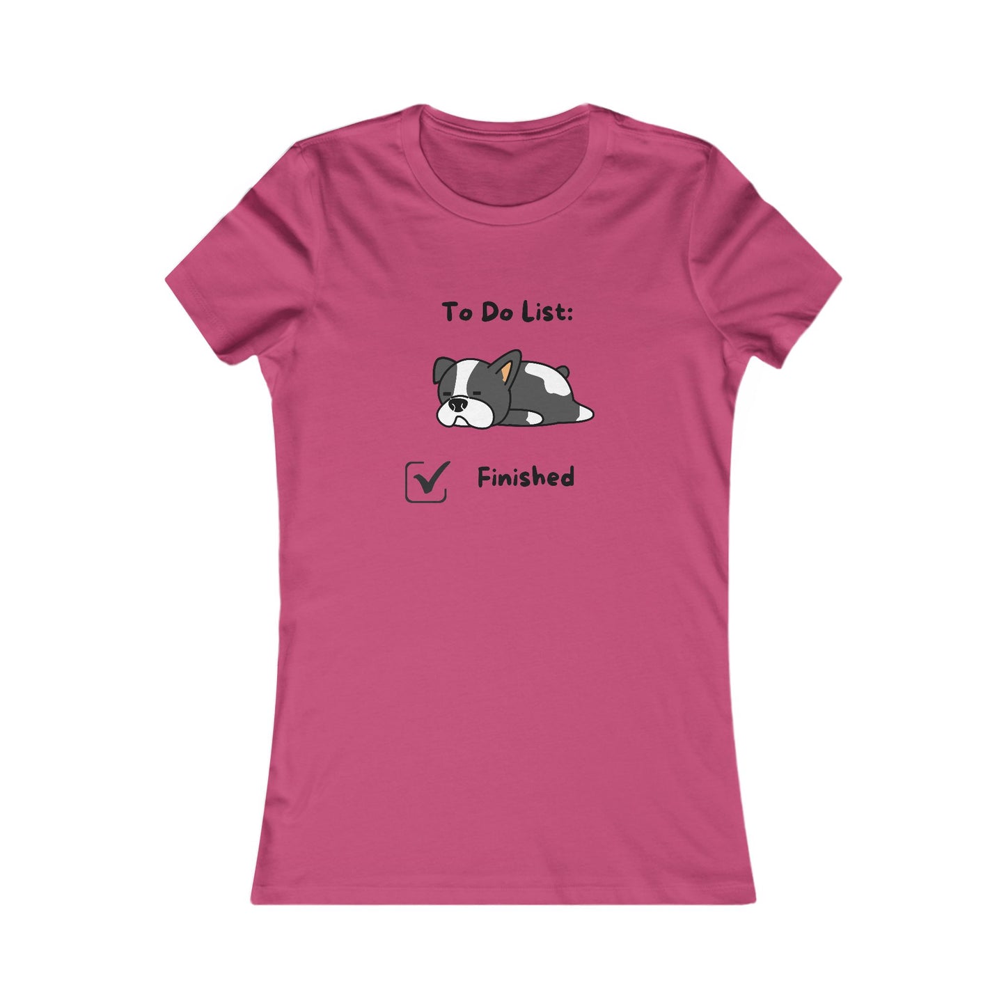 To Do List. Finsihed. Women's Favorite Tee