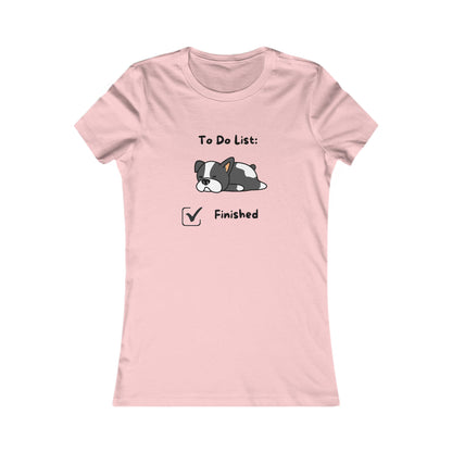 To Do List. Finsihed. Women's Favorite Tee