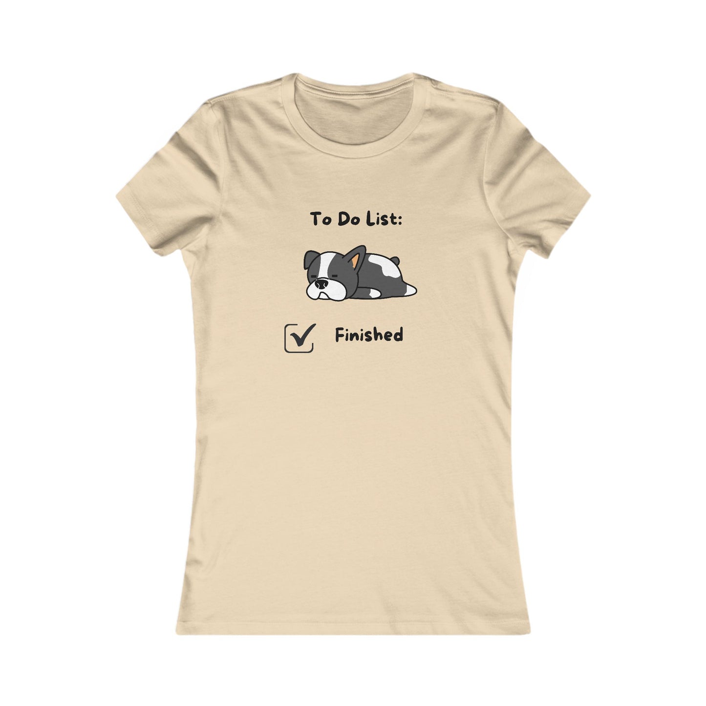 To Do List. Finsihed. Women's Favorite Tee