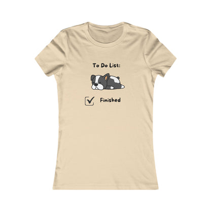 To Do List. Finsihed. Women's Favorite Tee