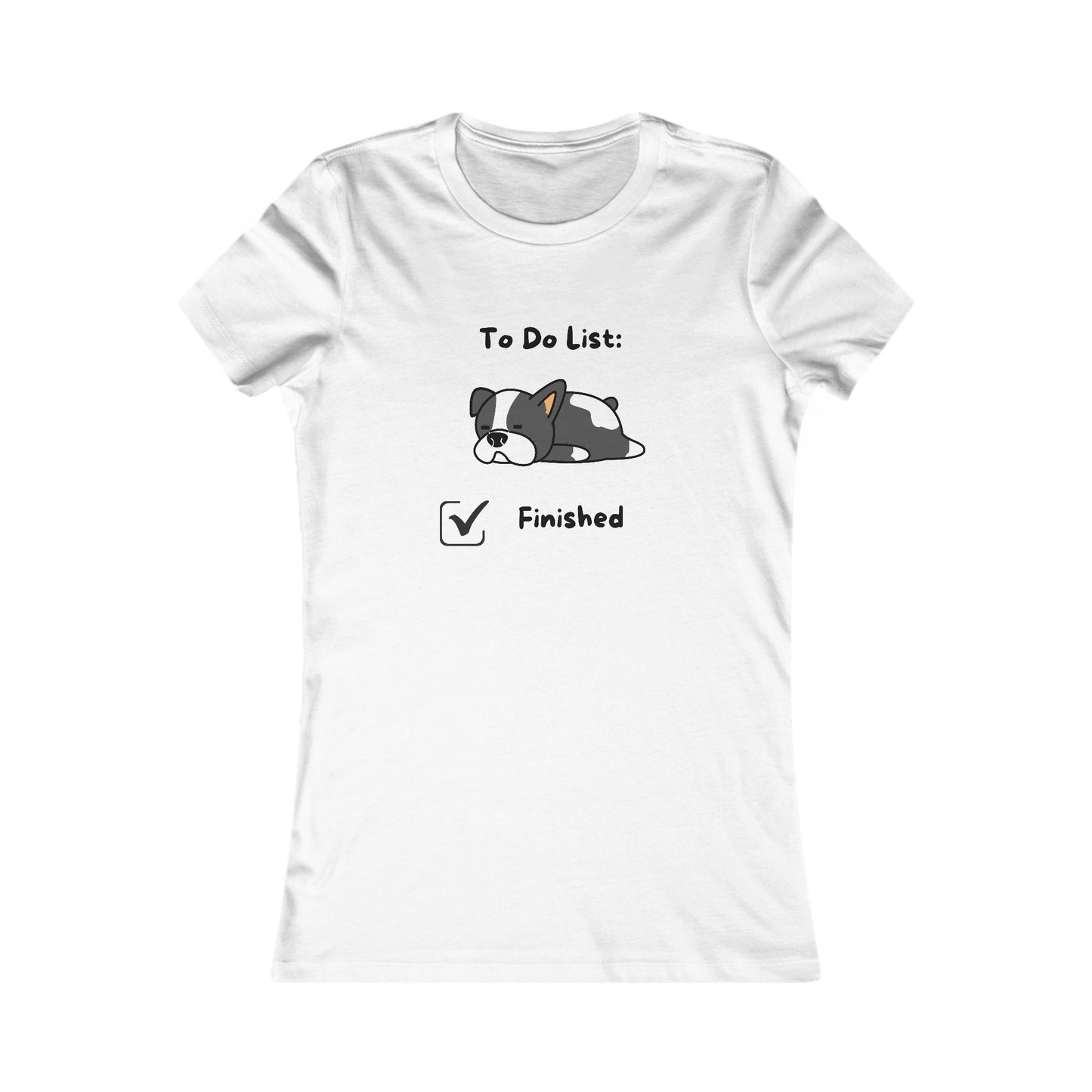 To Do List. Finsihed. Women's Favorite Tee