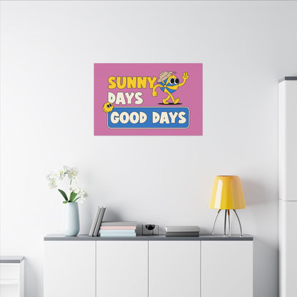Sunny Days Good Days. Canvas Gallery Wraps