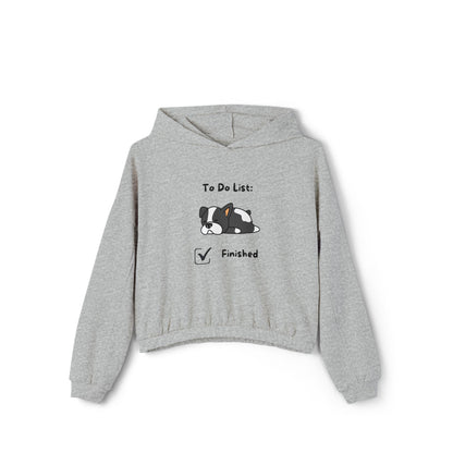 To do List Finished.  Women's Cinched Bottom Hoodie
