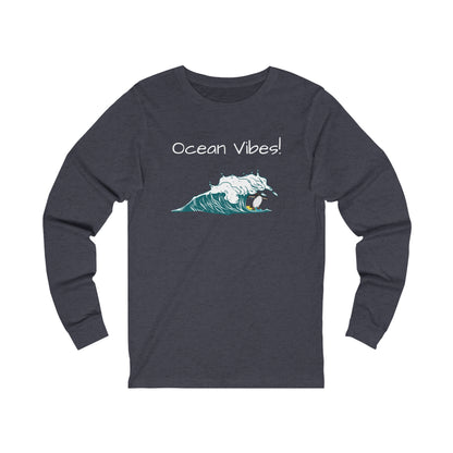 Ocean Vibes! Unisex Jersey Long Sleeve Tee
