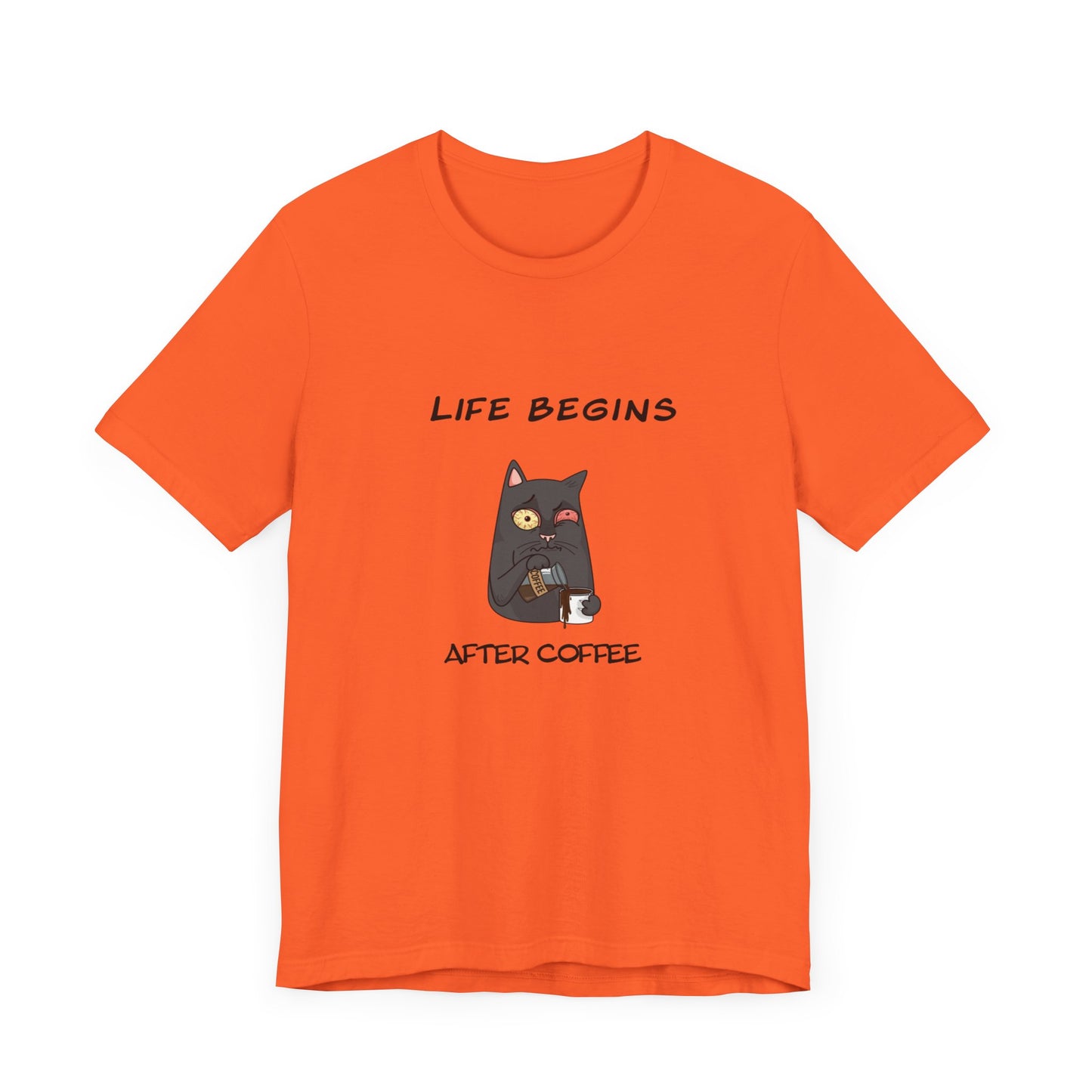 Luna The Cat. Life Begins After Coffee. Unisex Jersey Short Sleeve Tee