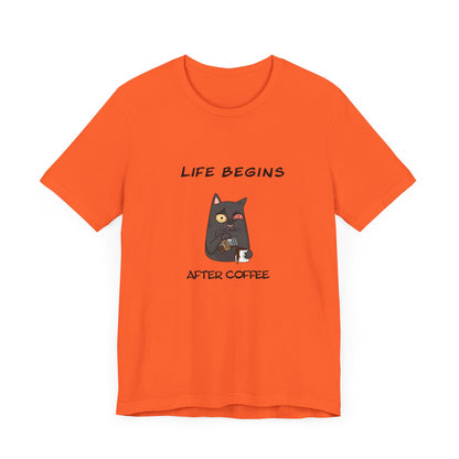 Luna The Cat. Life Begins After Coffee. Unisex Jersey Short Sleeve Tee