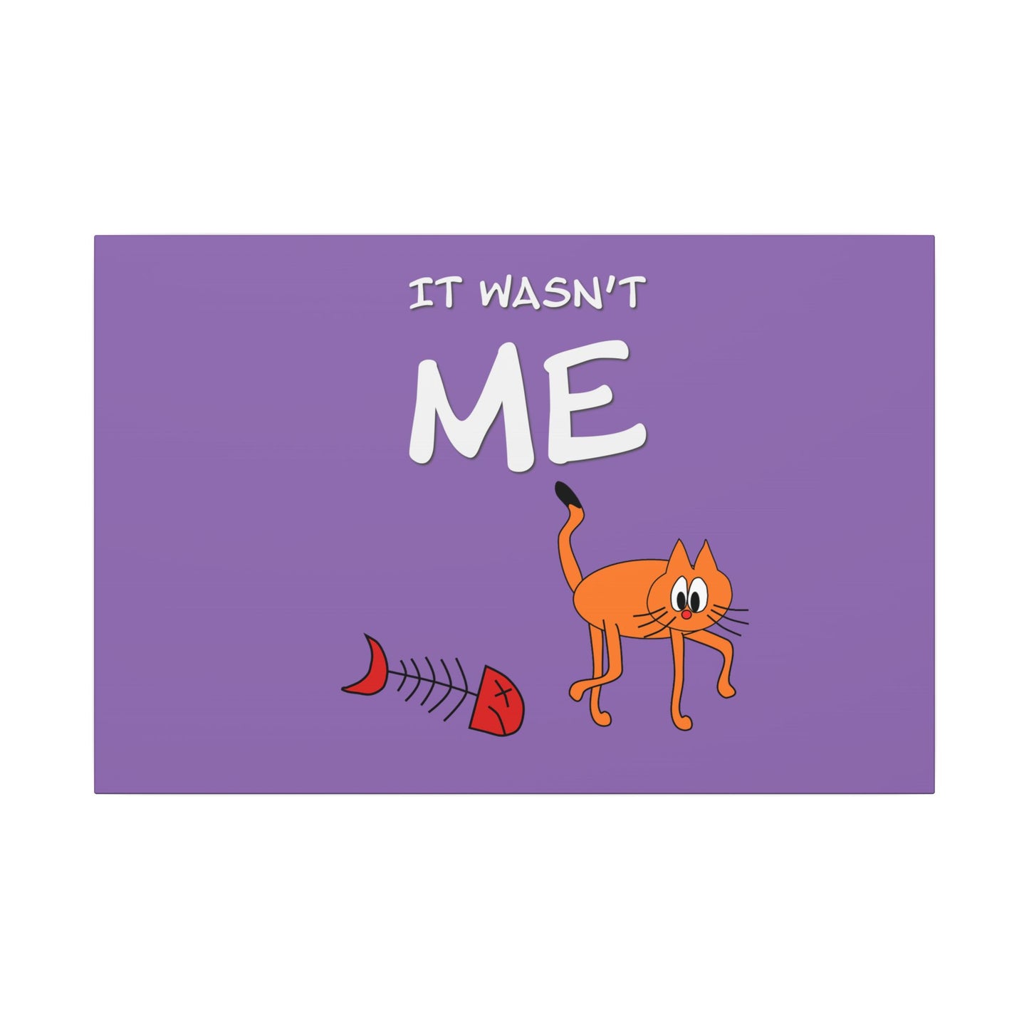 Canvas Print - Funny Cat Leo Saying 'It Wasn't Me'