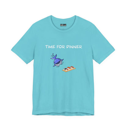 Time For Dinner. Unisex Jersey Short Sleeve Tee