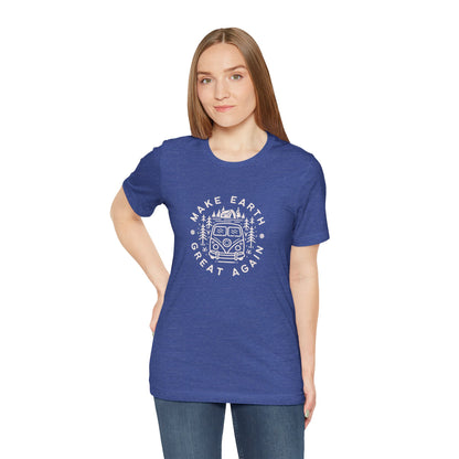 Make Earth Great Again. Relaxed mind. Unisex Jersey Short Sleeve Tee