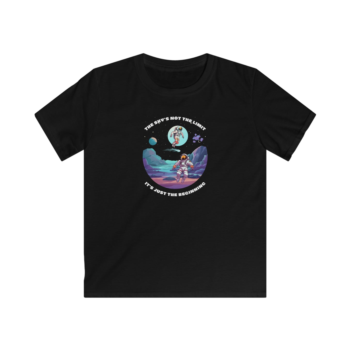 The Sky's Not The Limit. It's Just The Beginning. Kids Softstyle Tee