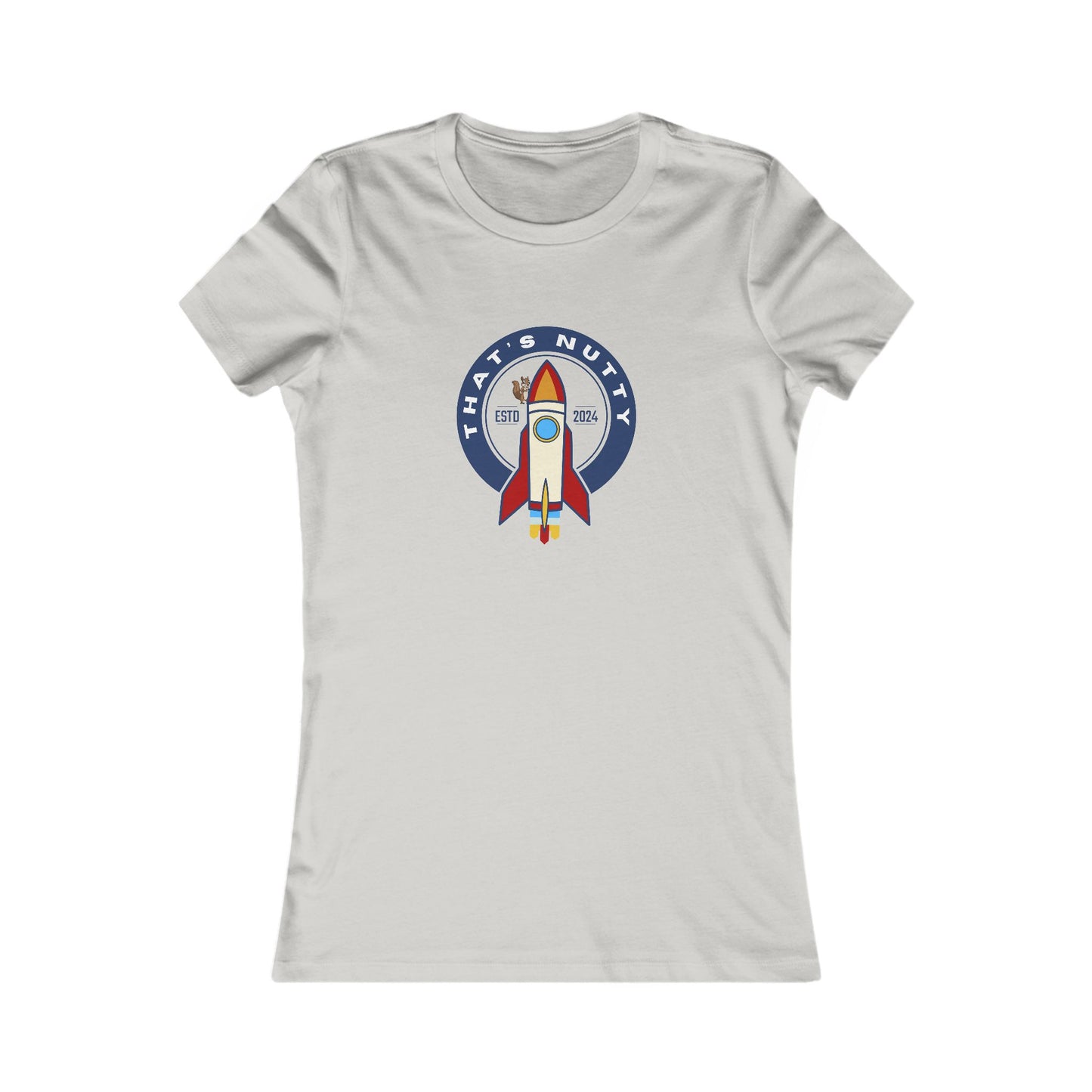 That's Nutty On A Rocket Ship. Women's Favorite Tee