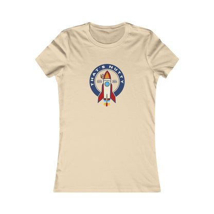 That's Nutty On A Rocket Ship. Women's Favorite Tee