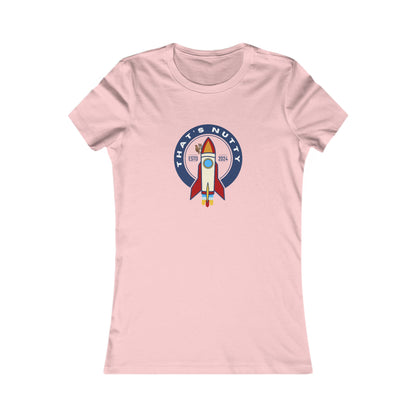 That's Nutty On A Rocket Ship. Women's Favorite Tee