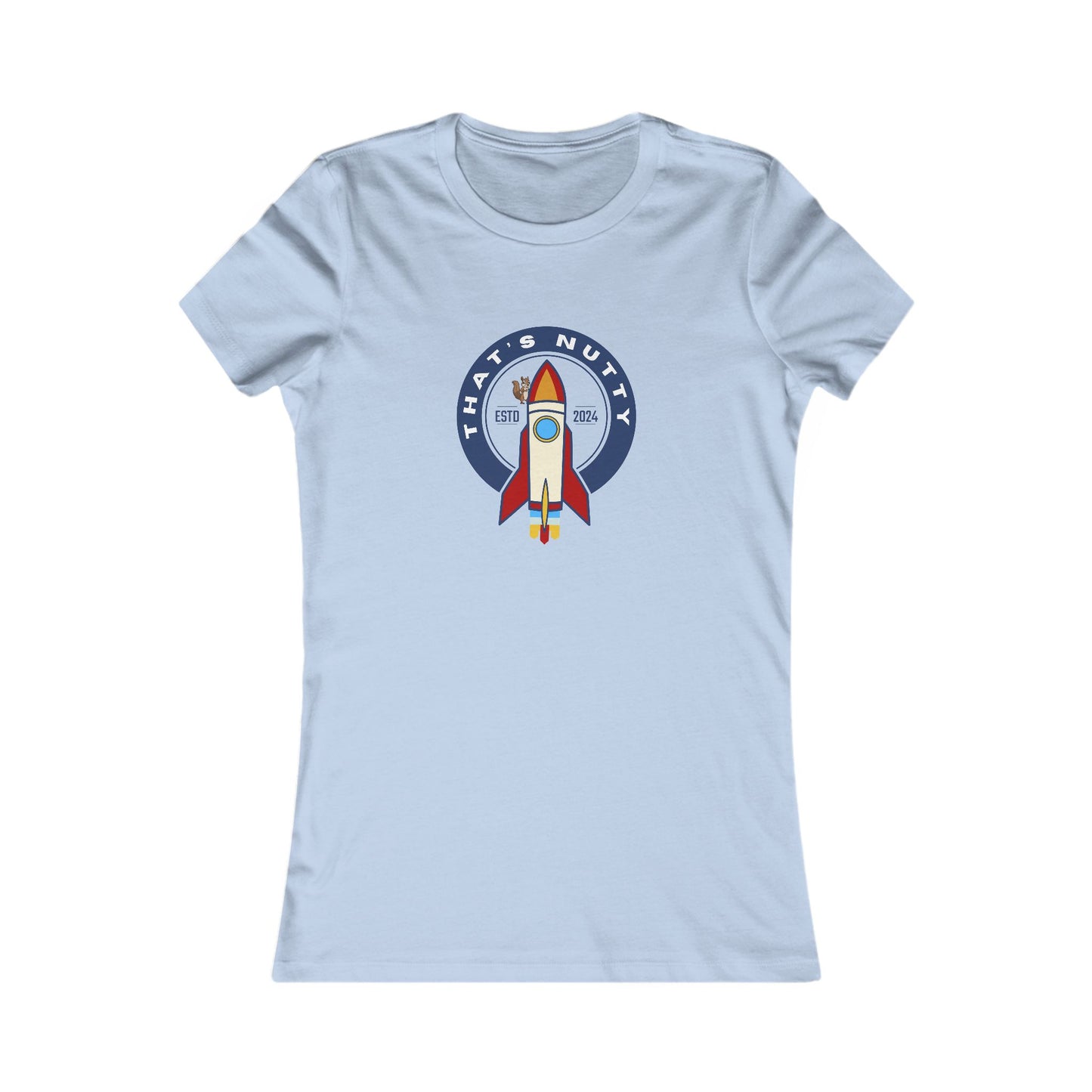 That's Nutty On A Rocket Ship. Women's Favorite Tee
