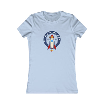 That's Nutty On A Rocket Ship. Women's Favorite Tee