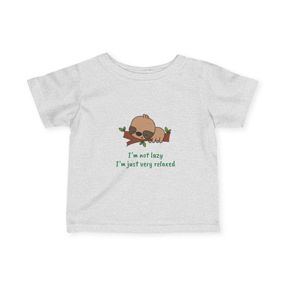 I'm Not Lazy. I'm Just Very Relaxed.  Infant Fine Jersey Tee