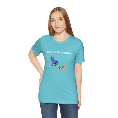 Time For Dinner. Unisex Jersey Short Sleeve Tee