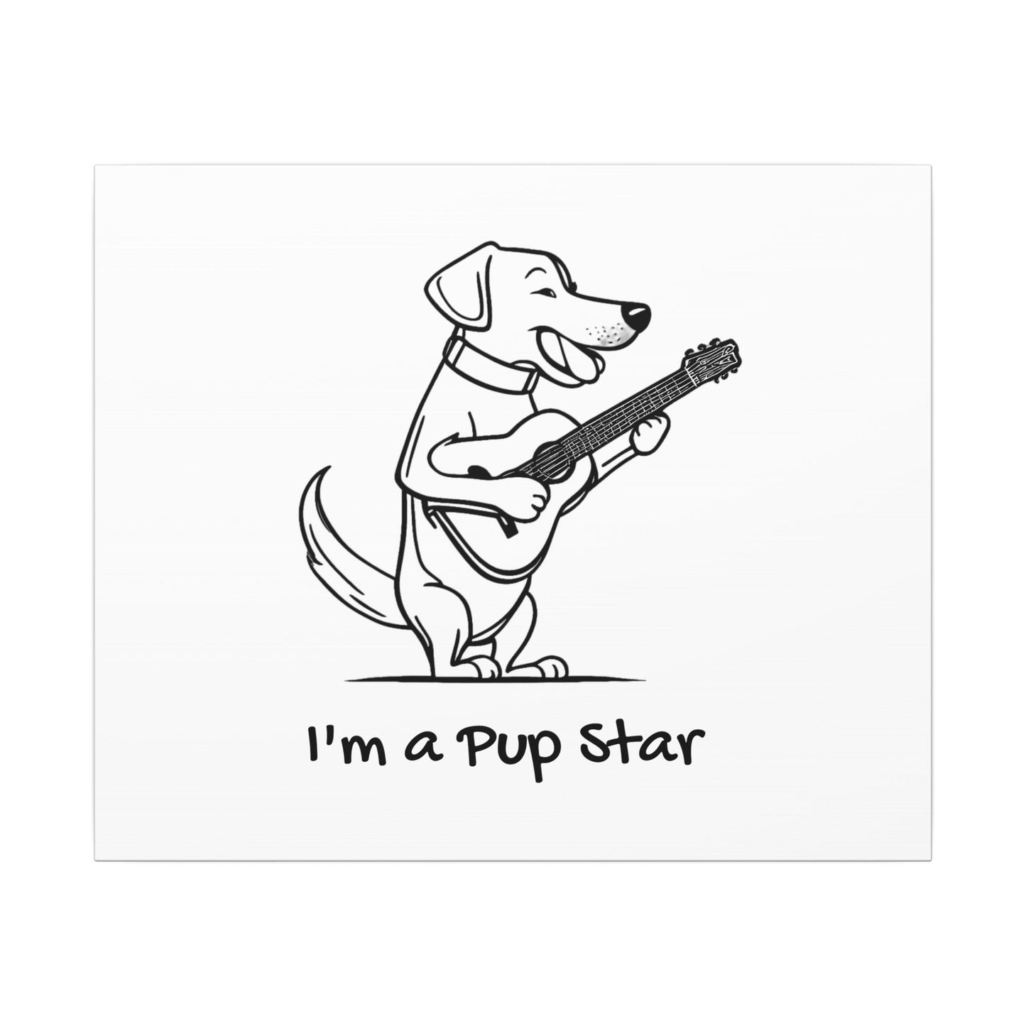 I'm a Pup Star. Canvas Gallery Wraps
