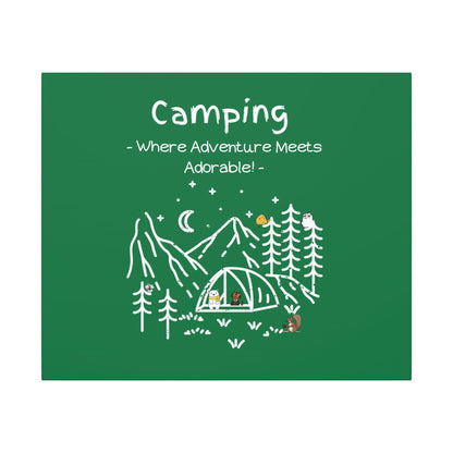 Camping. Where Adventure Meets Cuteness. Canvas Gallery Wraps