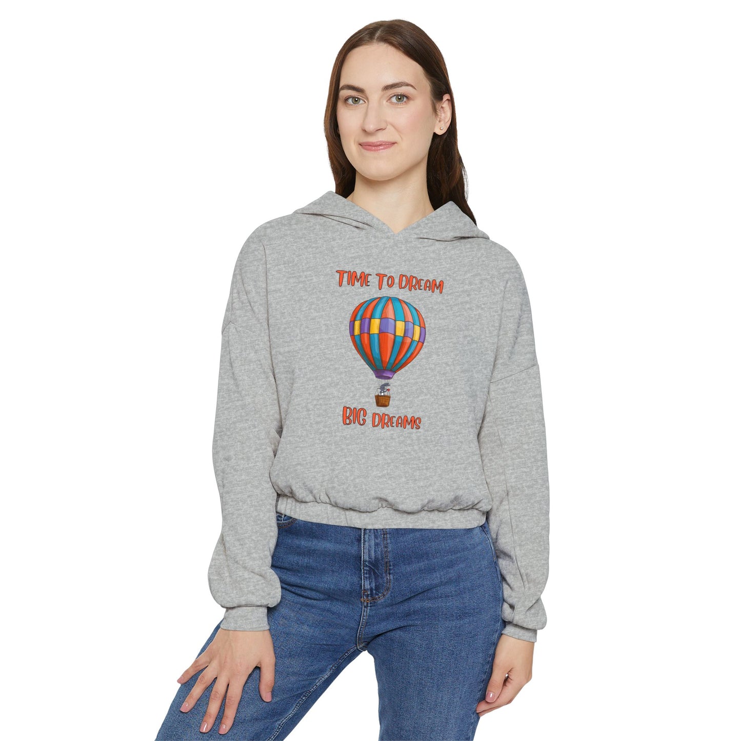 Time To Dream Big Dreams. Women's Cinched Bottom Hoodie