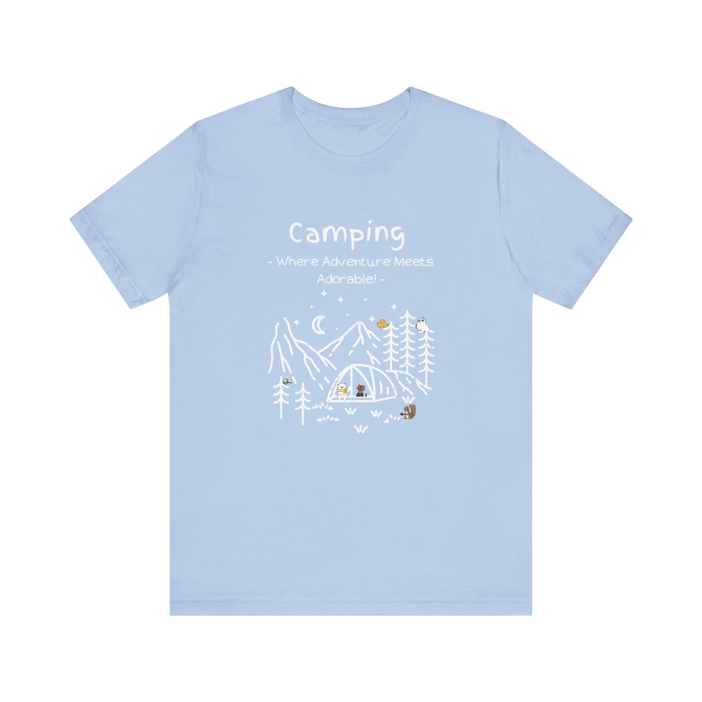 Camping. Where Adventure Meets Adorable.  Unisex Short Sleeve Tee