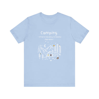 Camping. Where Adventure Meets Adorable.  Unisex Short Sleeve Tee