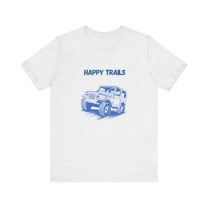 Exploring Happy Trails In a Jeep.  Unisex Short Sleeve Tee