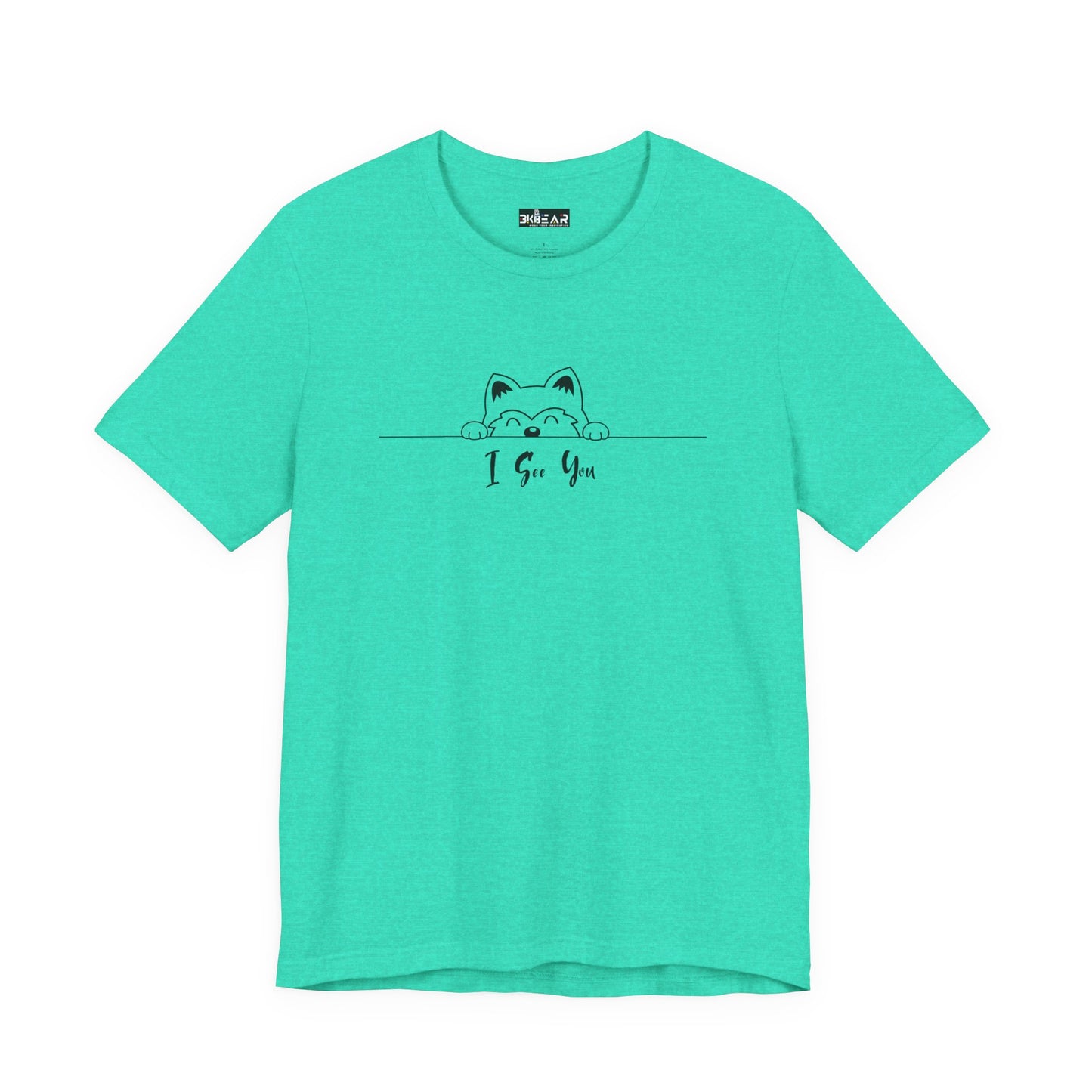 I See You. Unisex Jersey Short Sleeve Tee