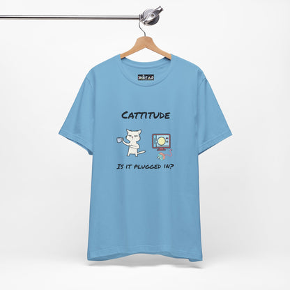 Cattitude, Is it plugged In, Unisex Jersey Short Sleeve Tee