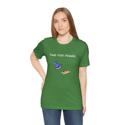 Time For Dinner. Unisex Jersey Short Sleeve Tee