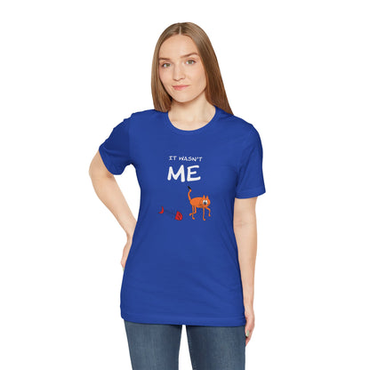 Leo The Cat Didn't Do It. Unisex Jersey Short Sleeve Tee