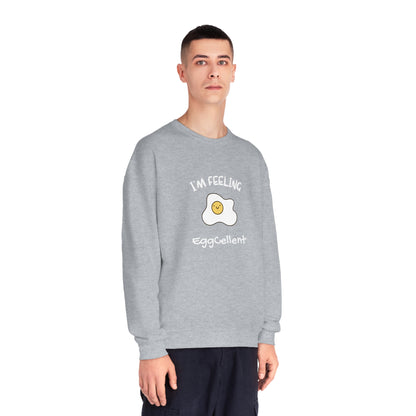 I'm Feeling EggCellent. Unisex NuBlend® Crewneck Sweatshirt