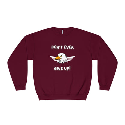 Don't Ever Give Up Eagle! Unisex NuBlend® Crewneck Sweatshirt