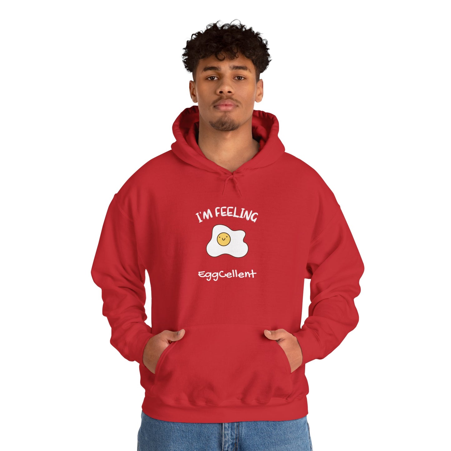 I'm Feeling EggCellent.  Unisex Hooded Sweatshirt.