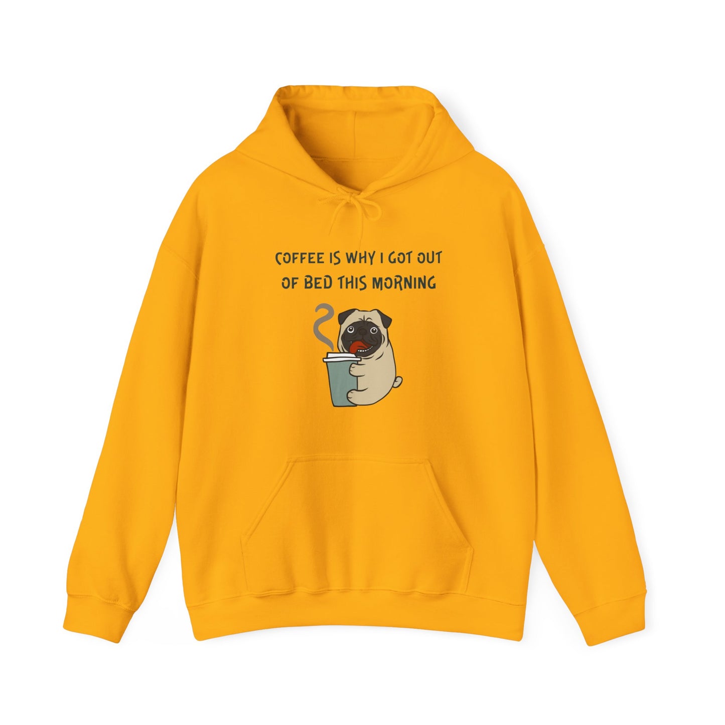 Pete The Bull Dog. Coffee Is Why I Got Out of Bed This Morning. Unisex Heavy Blend™ Hooded Sweatshirt