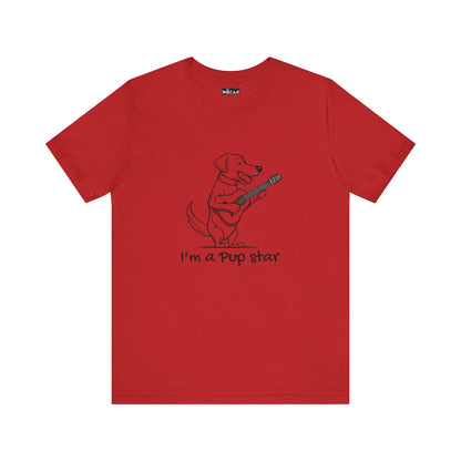 Dog With a Guitar. I'm a Pup Star. Unisex Jersey Short Sleeve Tee