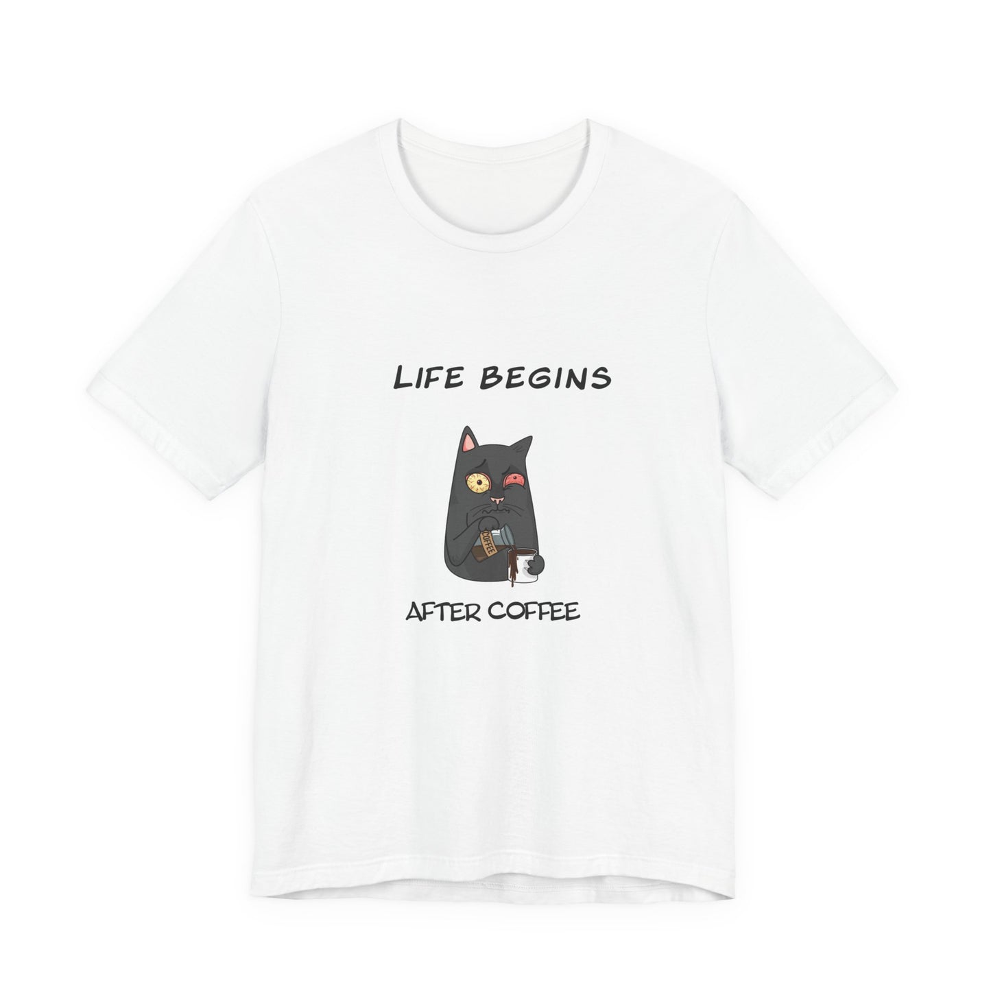 Luna The Cat. Life Begins After Coffee. Unisex Jersey Short Sleeve Tee