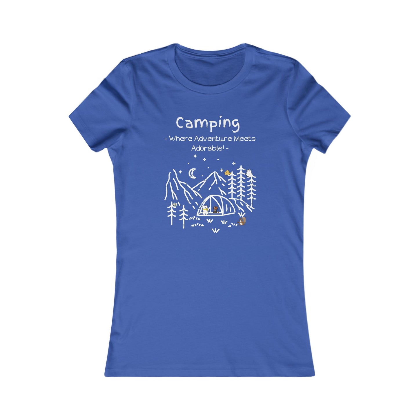Camping. Where Adventure Meets Adorable.  Women's Favorite Tee