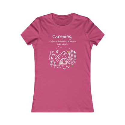 Camping. Where Adventure Meets Adorable.  Women's Favorite Tee
