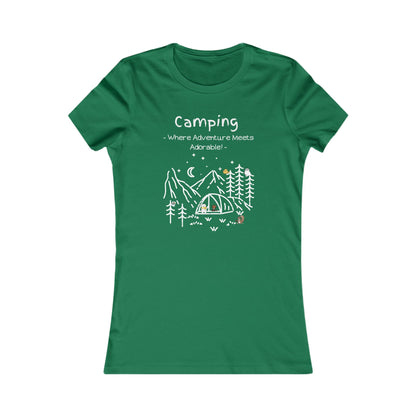 Camping. Where Adventure Meets Adorable.  Women's Favorite Tee