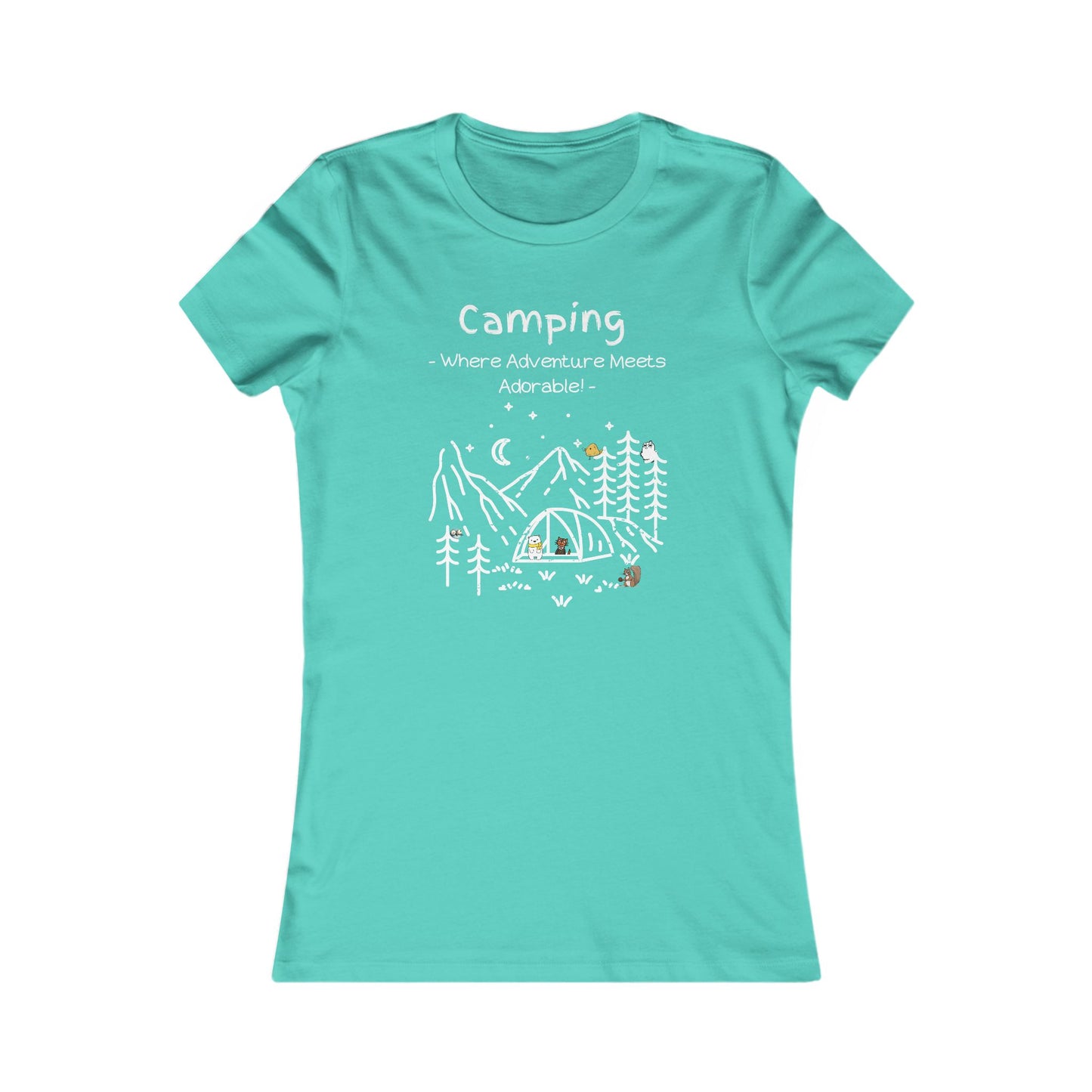 Camping. Where Adventure Meets Adorable.  Women's Favorite Tee