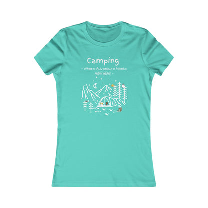 Camping. Where Adventure Meets Adorable.  Women's Favorite Tee