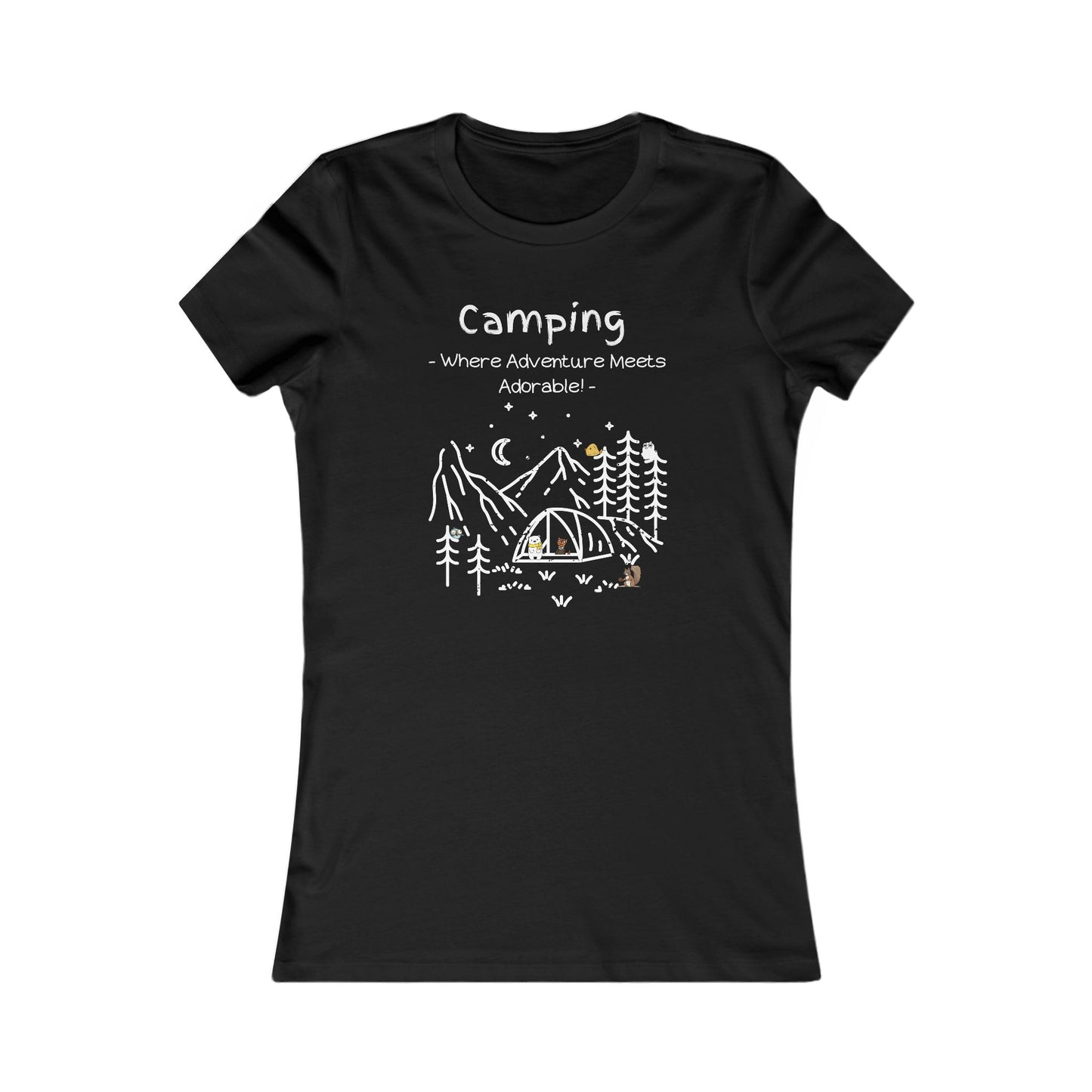 Camping. Where Adventure Meets Adorable.  Women's Favorite Tee