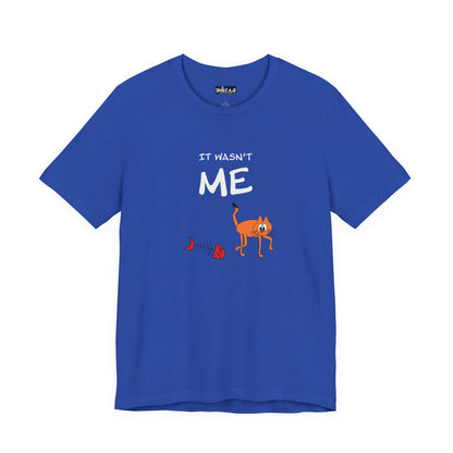 Leo The Cat Didn't Do It. Unisex Jersey Short Sleeve Tee