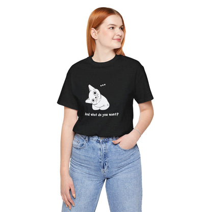 Vexing Cat Wondering What You Want. Unisex Jersey Short Sleeve Tee