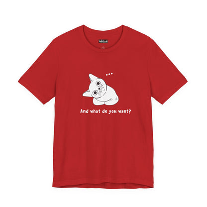 Vexing Cat Wondering What You Want. Unisex Jersey Short Sleeve Tee
