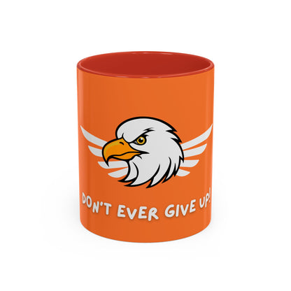 Don't Ever Give Up! Time Coffee Mug, 11oz