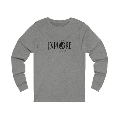 Explore. Unisex Jersey Long Sleeve Tee