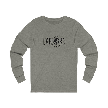 Explore. Unisex Jersey Long Sleeve Tee