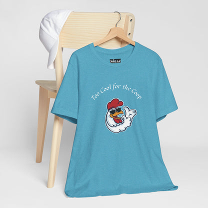 To Cool For The Coop- Chillin' Chicken Graphic. Unisex Jersey Short Sleeve Tee